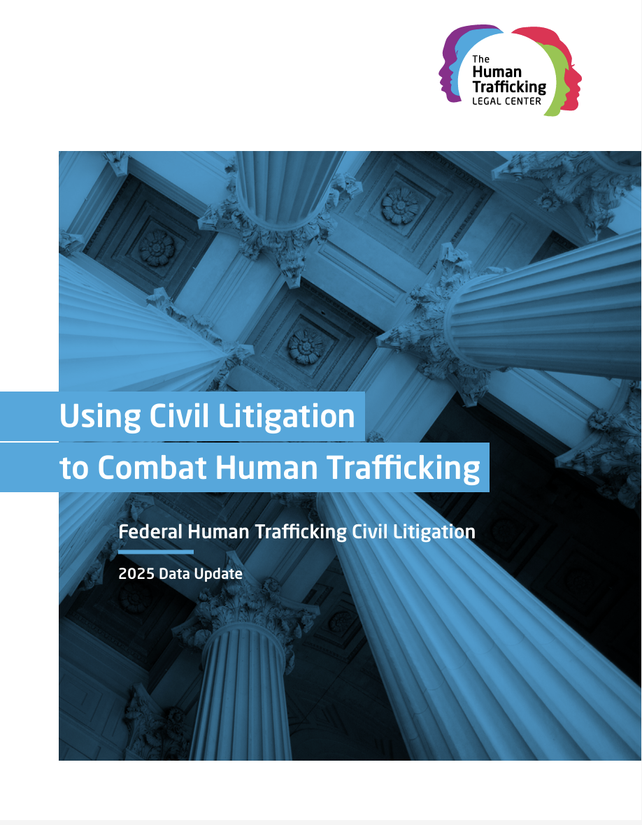 Using Civil Litigation to Combat Human Trafficking: 2025 Data Update